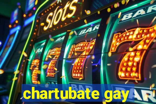 chartubate gay